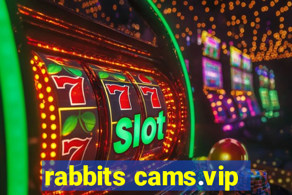 rabbits cams.vip